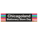 Chicagoland Sign Sticker - Stationery Store Day (2026)