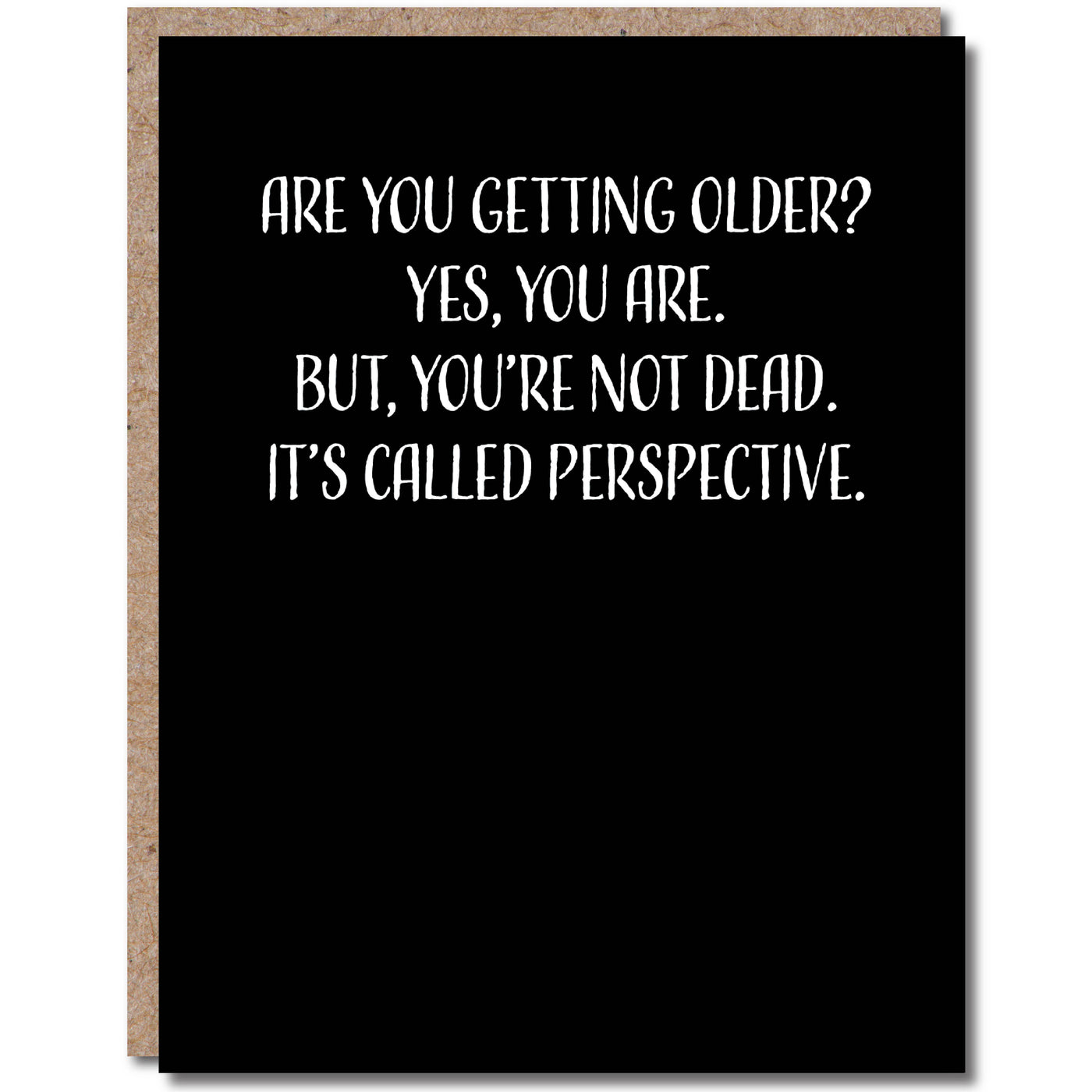 Are You Getting Older Birthday Card | Atlas Stationers.