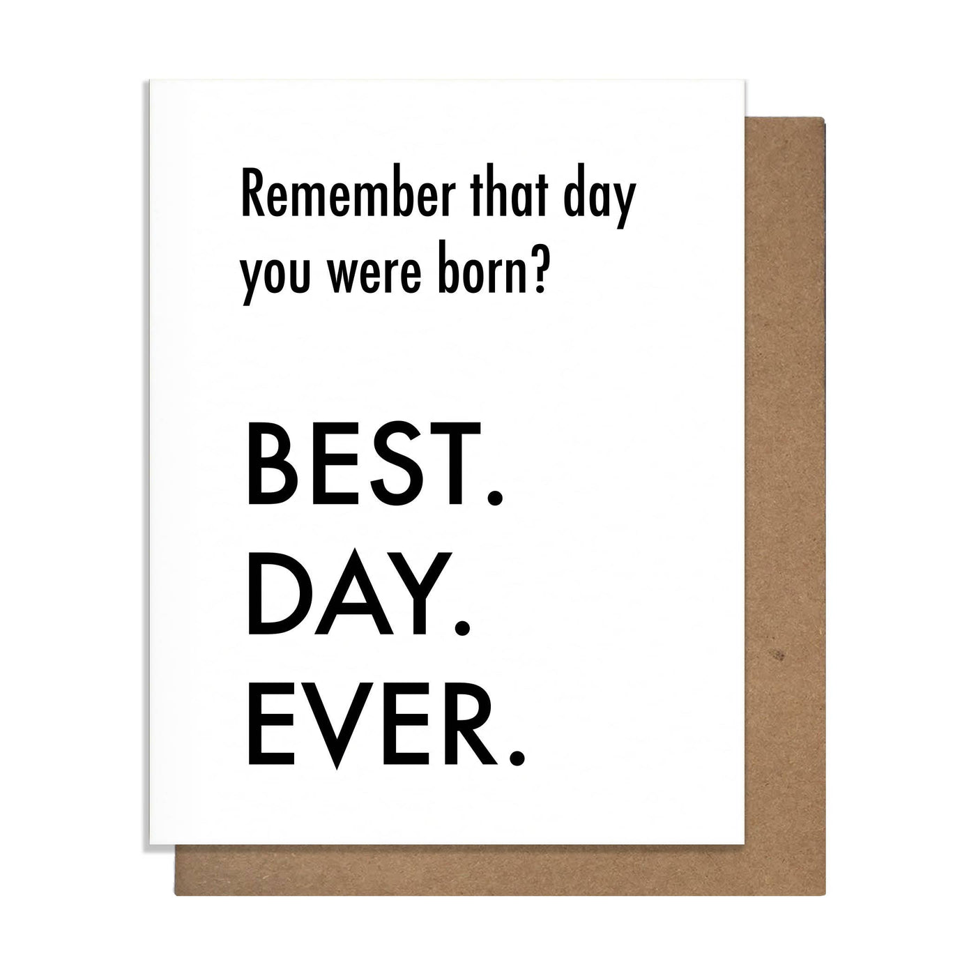 Best Day Ever Born - Birthday Card | Atlas Stationers.